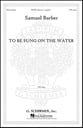 To Be Sung on the Water SATB choral sheet music cover